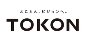 とことん、ビジョンへ。TOKON